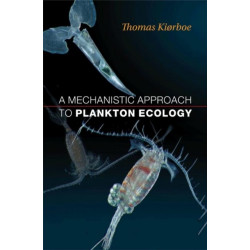A Mechanistic Approach to Plankton Ecology