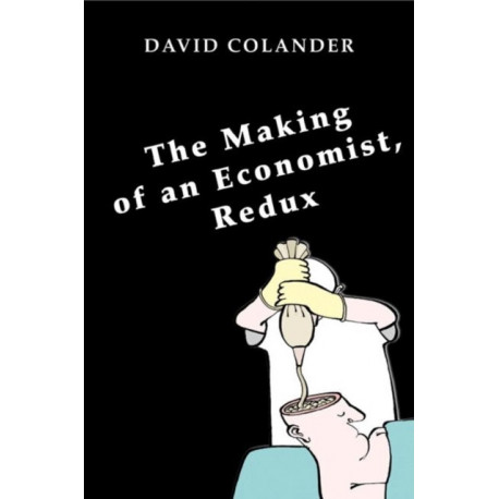 The Making of an Economist, Redux