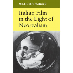 Italian Film in the Light of Neorealism