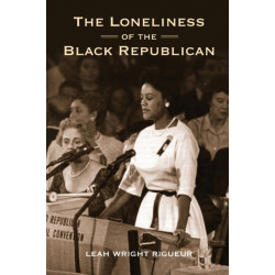 The Loneliness of the Black Republican: Pragmatic Politics and the Pursuit of Power