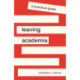 Leaving Academia: A Practical Guide