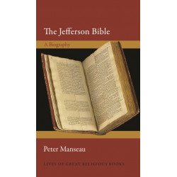 The Jefferson Bible: A Biography