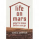 Life on Mars: What to Know Before We Go
