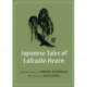 Japanese Tales of Lafcadio Hearn