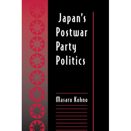 Japan's Postwar Party Politics