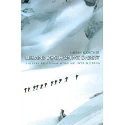 Life and Death on Mt. Everest: Sherpas and Himalayan Mountaineering