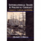 International Trade and Political Conflict: Commerce, Coalitions, and Mobility