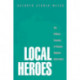 Local Heroes: The Political Economy of Russian Regional Governance