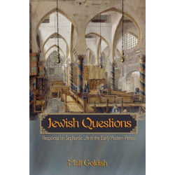 Jewish Questions: Responsa on Sephardic Life in the Early Modern Period