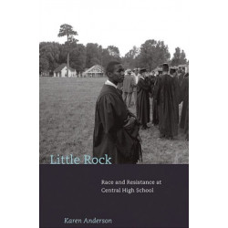 Little Rock: Race and Resistance at Central High School