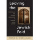 Leaving the Jewish Fold: Conversion and Radical Assimilation in Modern Jewish History