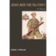 Jews and the Military: A History