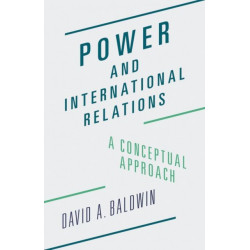 Power and International Relations: A Conceptual Approach