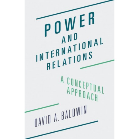 Power and International Relations: A Conceptual Approach
