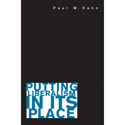 Putting Liberalism in Its Place