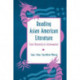 Reading Asian American Literature: From Necessity to Extravagance