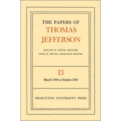 The Papers of Thomas Jefferson, Volume 13: March 1788 to October 1788