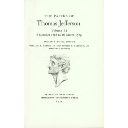 The Papers of Thomas Jefferson, Volume 14: October 1788 to March 1789