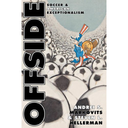 Offside: Soccer and American Exceptionalism