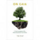 On Gaia: A Critical Investigation of the Relationship between Life and Earth