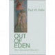 Out of Eden: Adam and Eve and the Problem of Evil