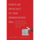 Popular Efficacy in the Democratic Era: A Reexamination of Electoral Accountability in the United States, 1828-2000
