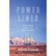 Power Lines: Phoenix and the Making of the Modern Southwest