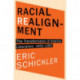 Racial Realignment: The Transformation of American Liberalism, 1932–1965