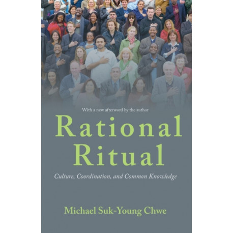 Rational Ritual: Culture, Coordination, and Common Knowledge
