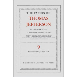 The Papers of Thomas Jefferson, Retirement Series, Volume 9: 1 September 1815 to 30 April 1816