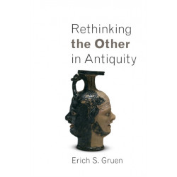 Rethinking the Other in Antiquity