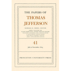 The Papers of Thomas Jefferson, Volume 41: 11 July to 15 November 1803