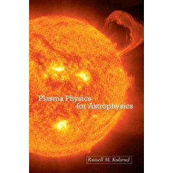Plasma Physics for Astrophysics
