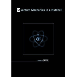 Quantum Mechanics in a Nutshell