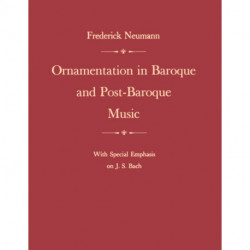 Ornamentation in Baroque and Post-Baroque Music, with Special Emphasis on J.S. Bach