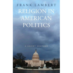 Religion in American Politics: A Short History