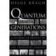 Quantum Generations: A History of Physics in the Twentieth Century