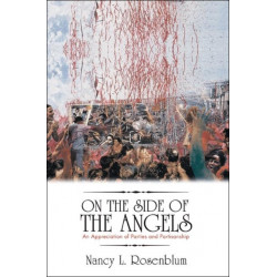 On the Side of the Angels: An Appreciation of Parties and Partisanship