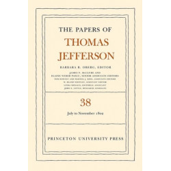 The Papers of Thomas Jefferson, Volume 38: 1 July to 12 November 1802