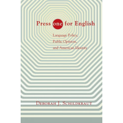 Press "ONE" for English: Language Policy, Public Opinion, and American Identity