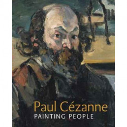 Paul Cezanne: Painting People