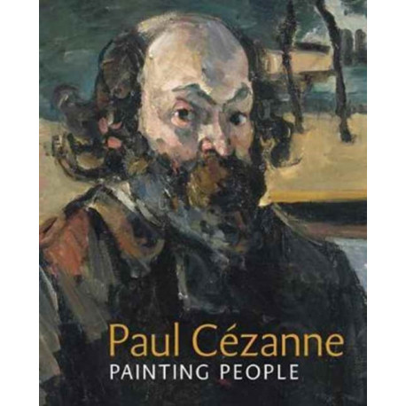Paul Cezanne: Painting People
