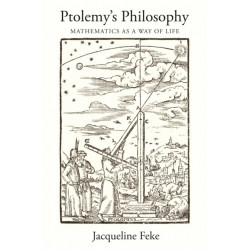 Ptolemy's Philosophy: Mathematics as a Way of Life