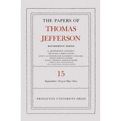 The Papers of Thomas Jefferson: Retirement Series, Volume 15: 1 September 1819 to 31 May 1820