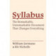 Syllabus: The Remarkable, Unremarkable Document That Changes Everything