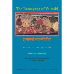 The Ramayana of Valmiki: An Epic of Ancient India, Volume III: Aranyakanda