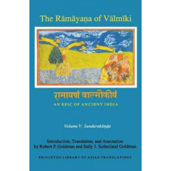 The Ramayana of Valmiki: An Epic of Ancient India, Volume V: Sundarakanda