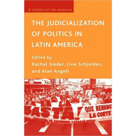 The Judicialization of Politics in Latin America