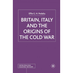 Britain, Italy and the Origins of the Cold War
