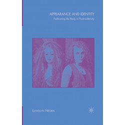 Appearance and Identity: Fashioning the Body in Postmodernity